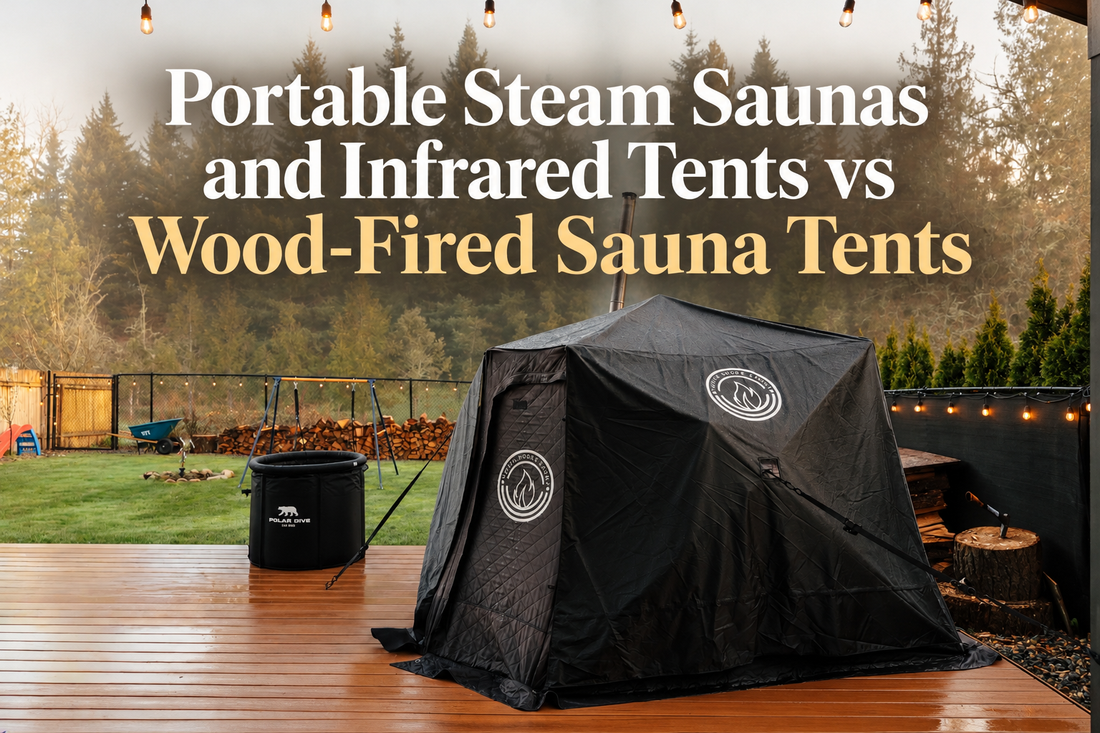 Portable Steam Saunas and Infrared Tents vs Wood-Fired Sauna Tents